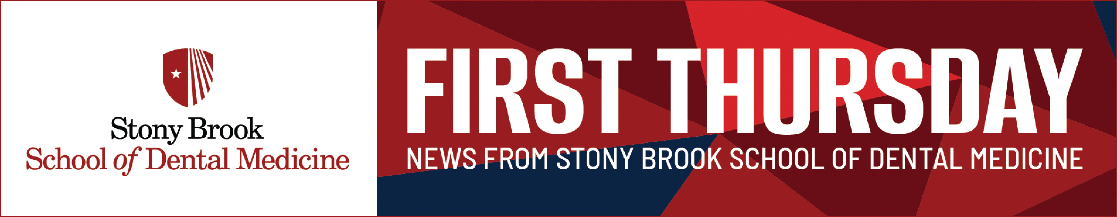 First Thursday - News from Stony Brook School of Dental Medicine
